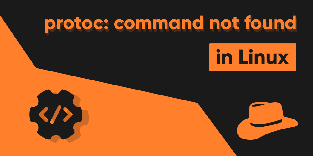 Fixing protoc Command Not Found In Linux Programmer Hat