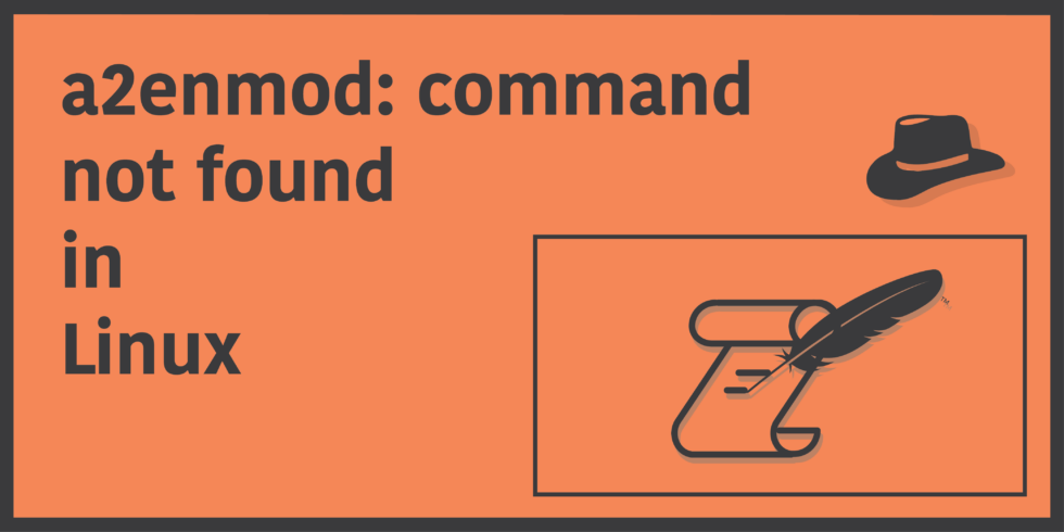 fix-a2enmod-command-not-found-in-linux-programmer-hat